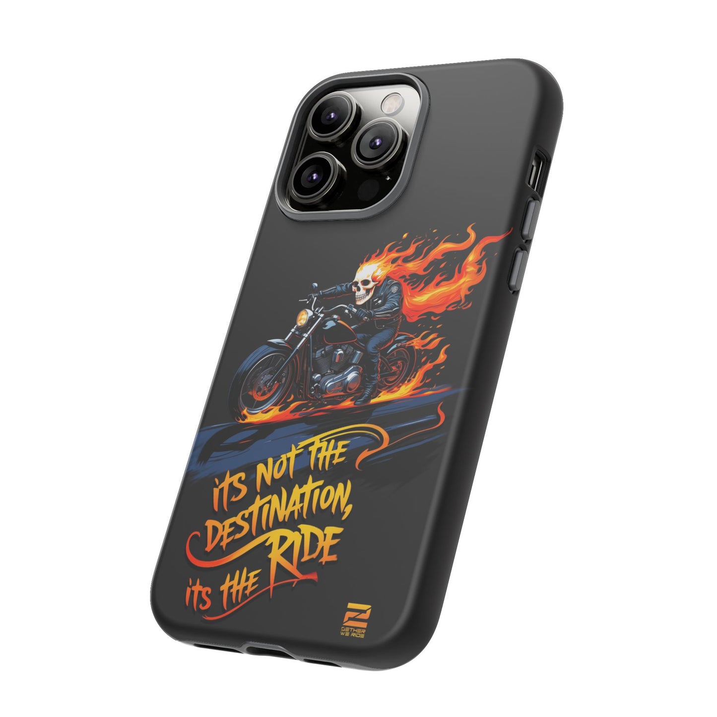 Motorcycle Rider Phone Case - "It's Not The Destination, It's The Ride"